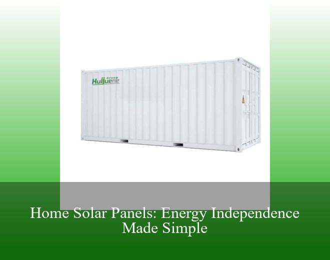 Home Solar Panels: Energy Independence Made Simple